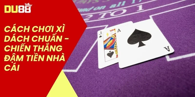 Cách Chơi Xì Dách