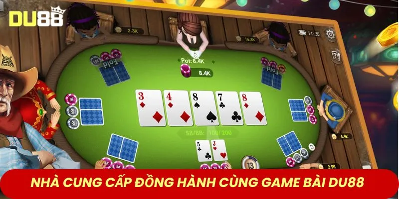 Nhà cung cấp đồng hành cùng game bài DU88